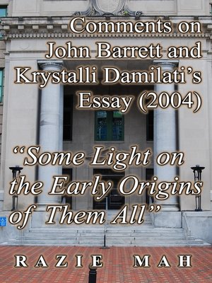 cover image of Comments on John Barrett and Krystalli Damilati's Essay (2004) "Some Light on the Early Origins of Them All"